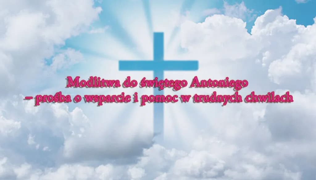 Skuteczna modlitwa o znalezienie zguby - wsparcie w trudnych chwilach